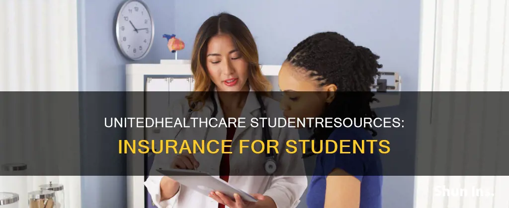 what kind of insurance is unitedhealthcare studentresources