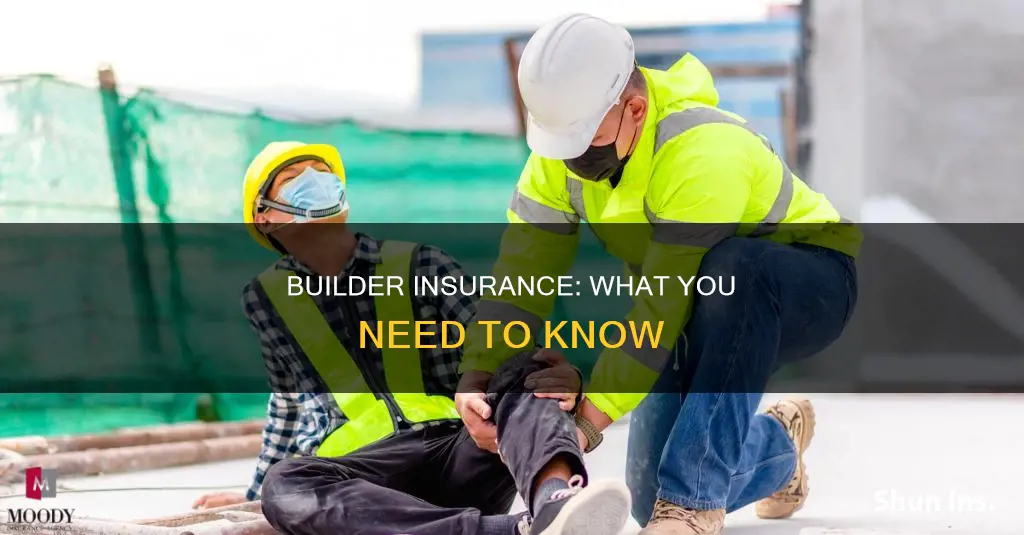 what kind of insurance should a builder have