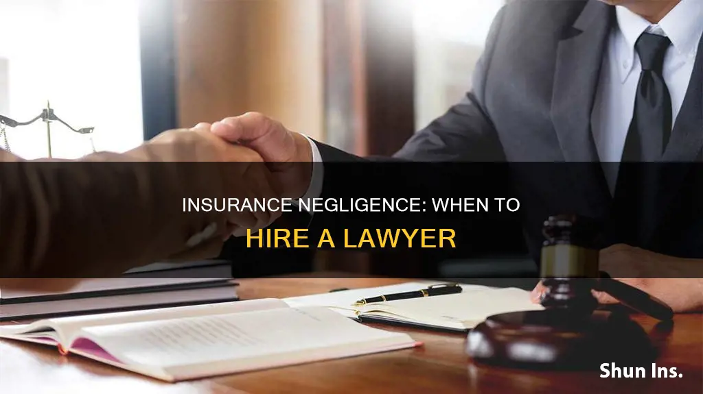 what kind of lawyer do I hire for insurance negligence