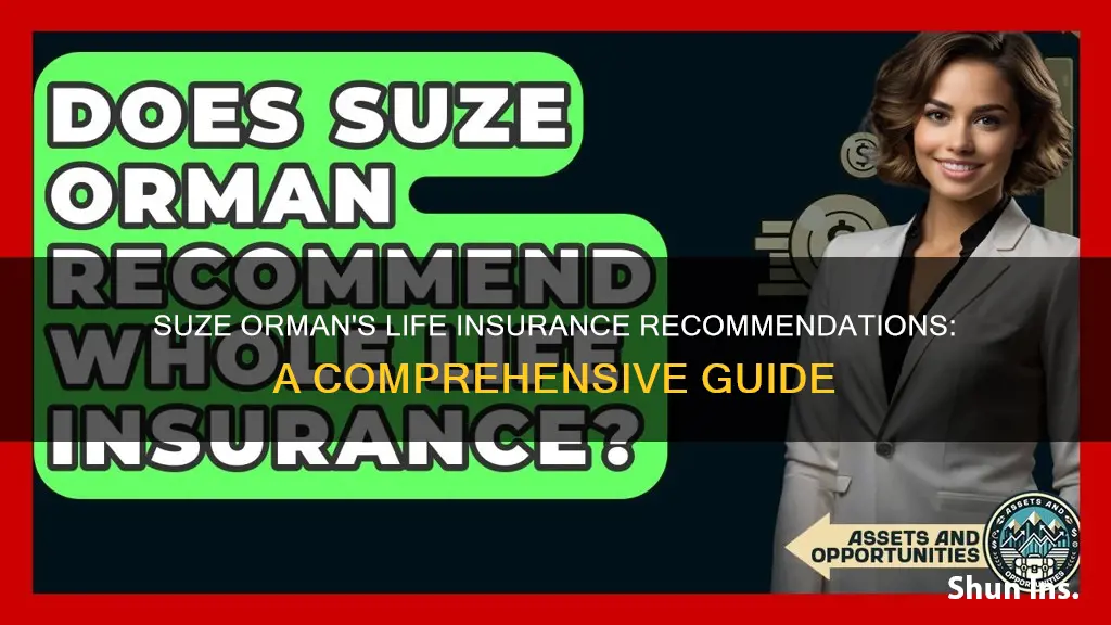 what kind of life insurance does suze orman recommend