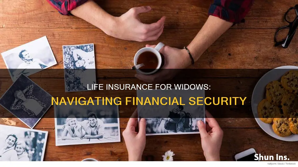 what kind of life insurance should a poor widow get