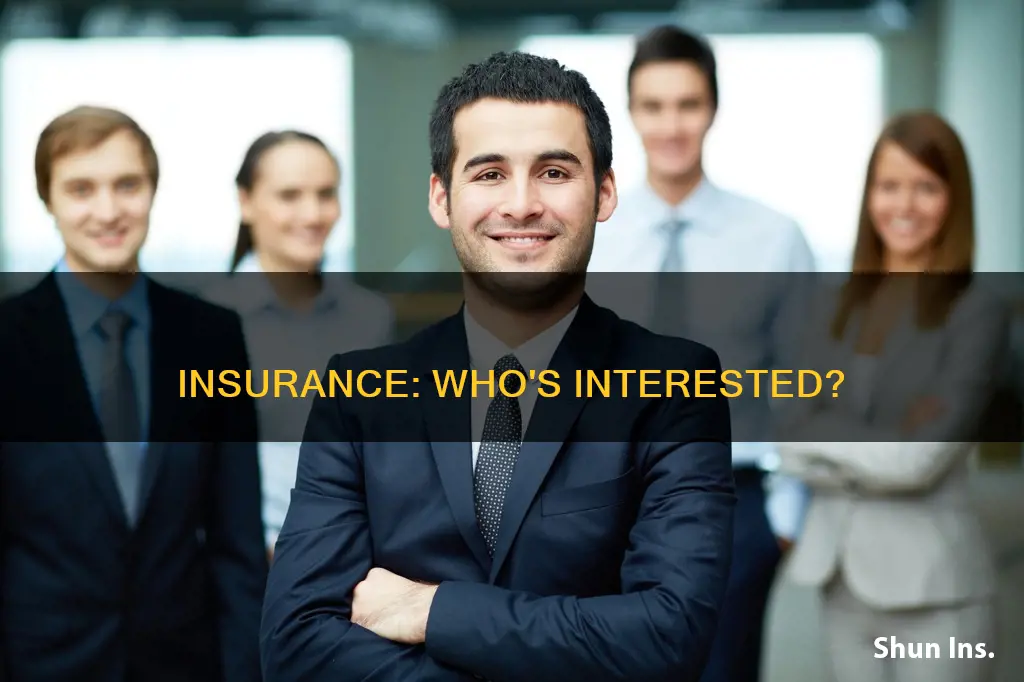 what kind of people are interested in insurance