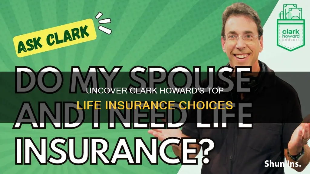 what life insurance does clark howard recommend