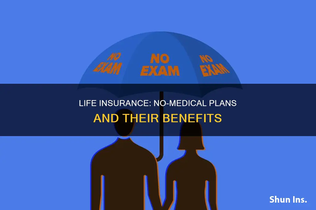what life insurance does not require a physical