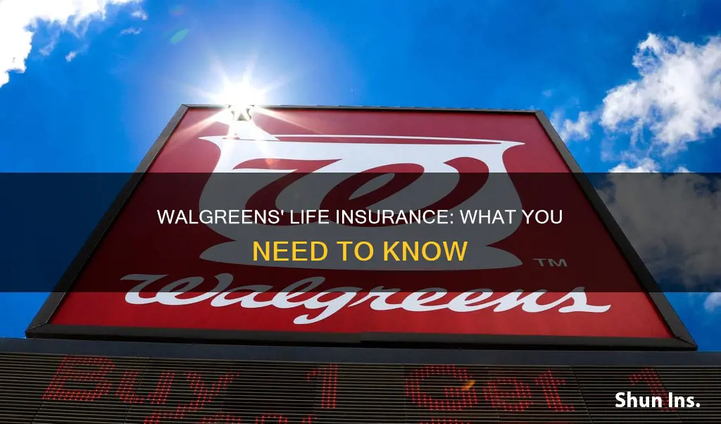 what life insurance does walgreens use