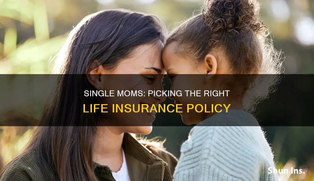what life insurance is best for a single mother