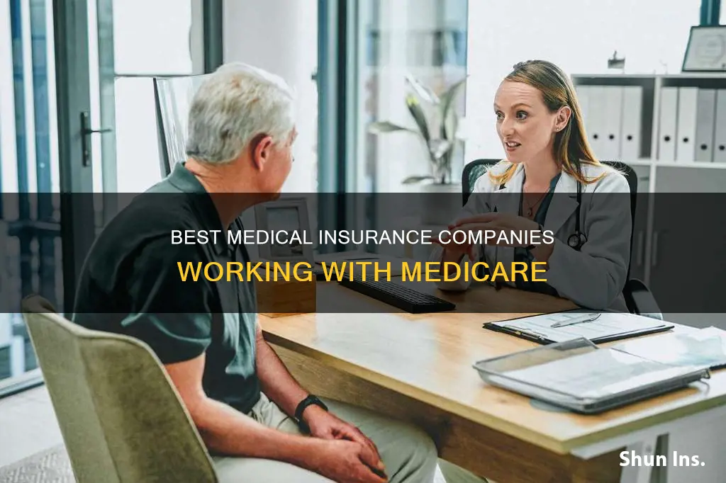what medical insurance companies work with medicare