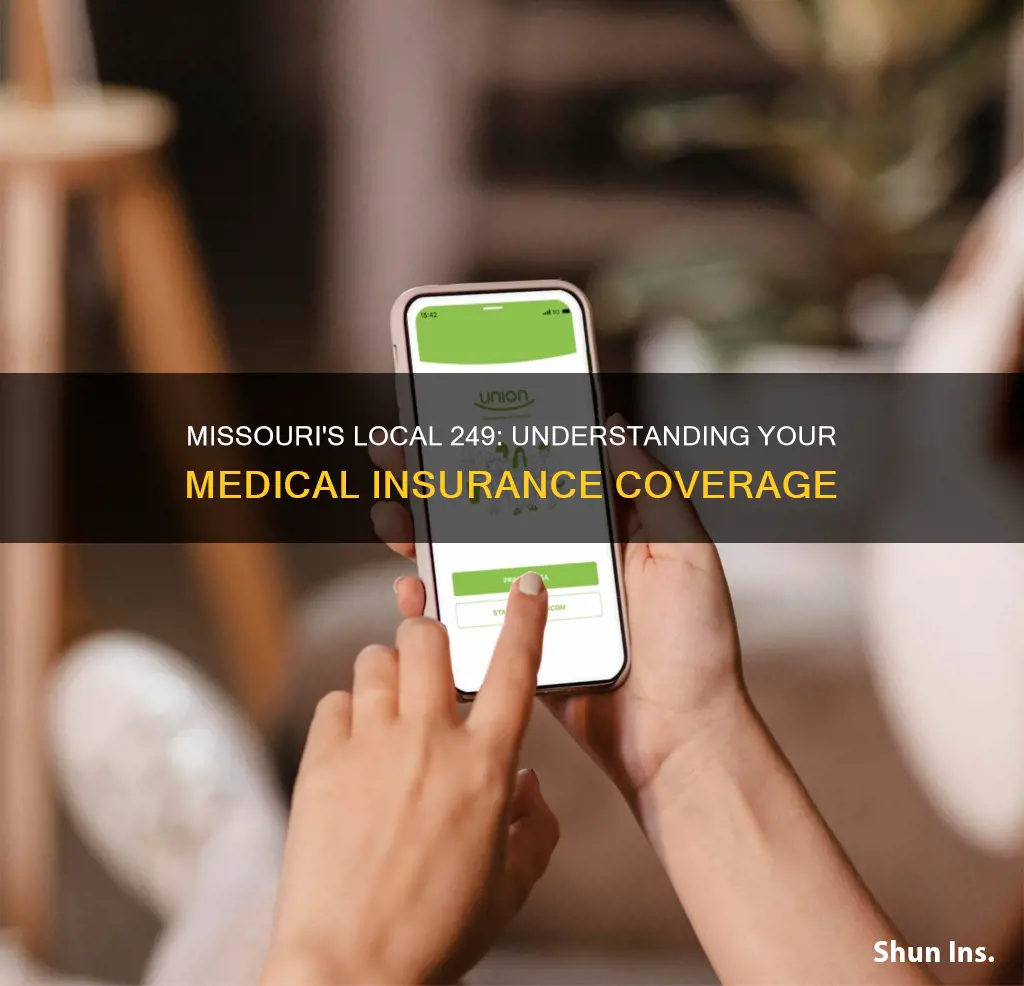 what medical insurance coverage is offer to local 249 missouri