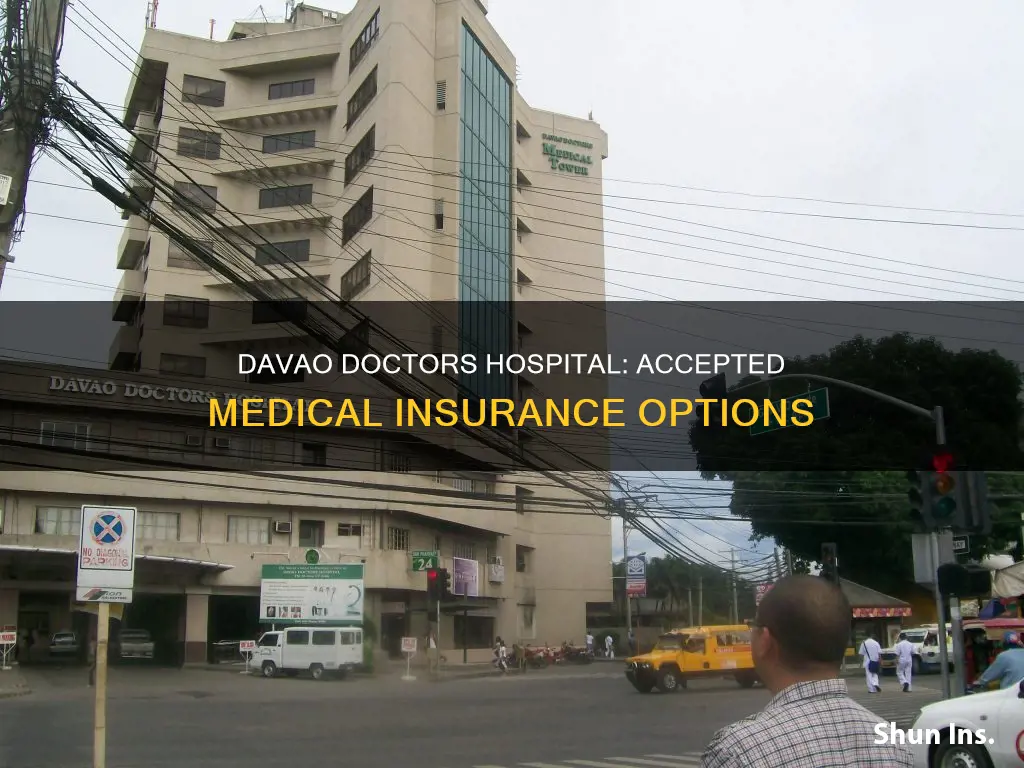 what medical insurance doe davao doctors hospital accept