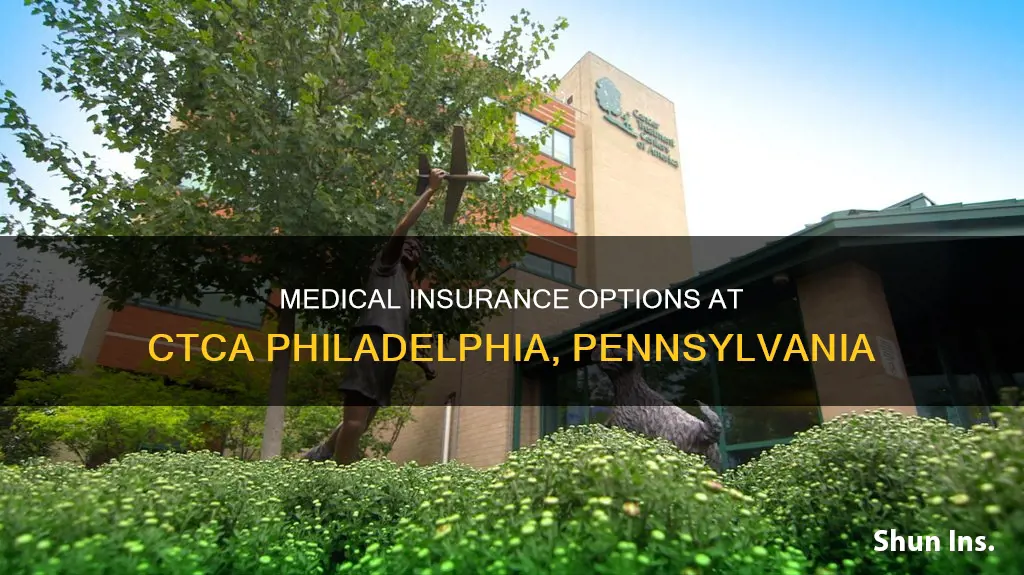 what medical insurance does ctca of philadelphia pennsylvania use