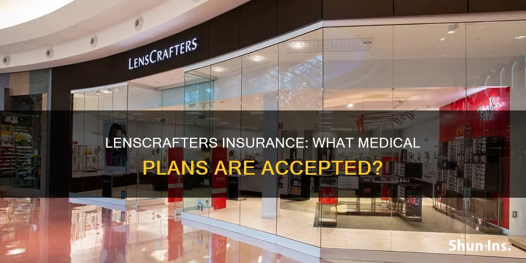 what medical insurance does lenscrafters take