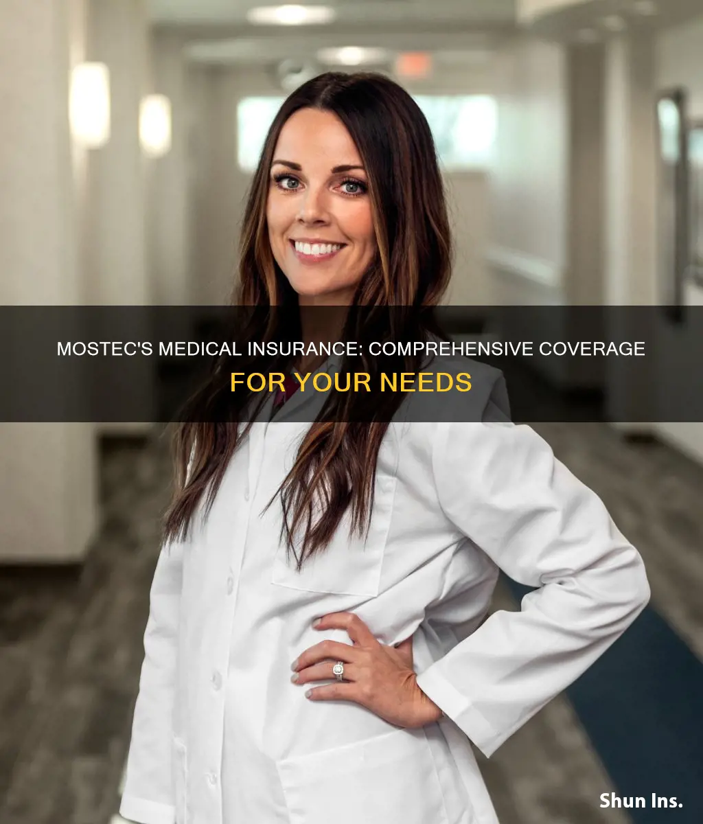what medical insurance does mostec offer