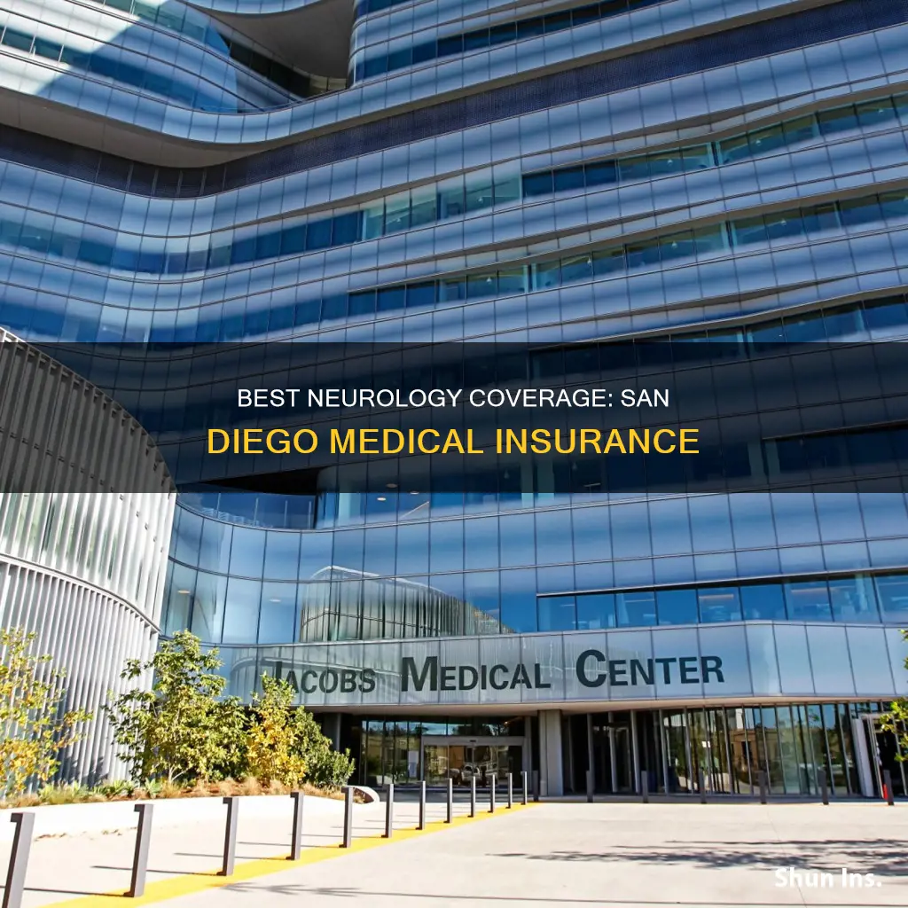what medical insurance in san diego has the best neurology