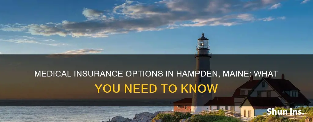 what medical insurance is taken in hampden maine
