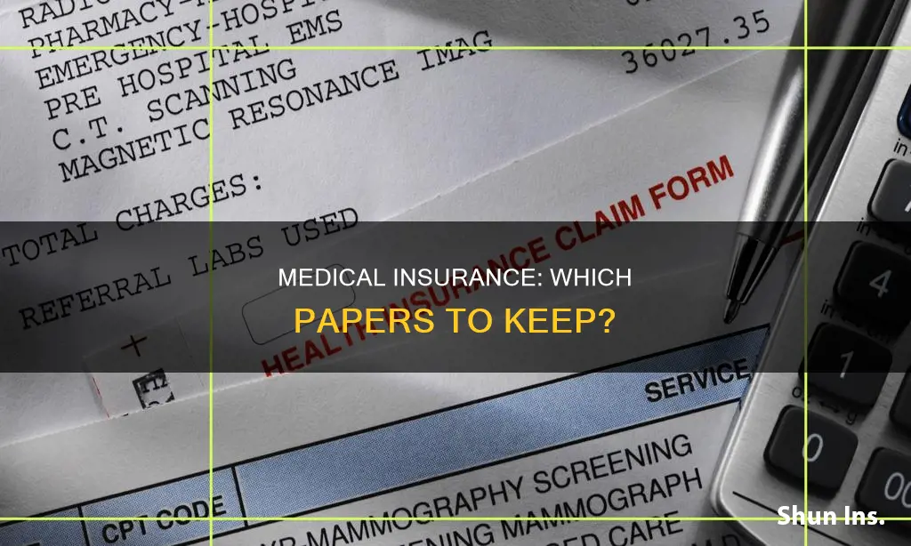 what medical insurance papers should I keep