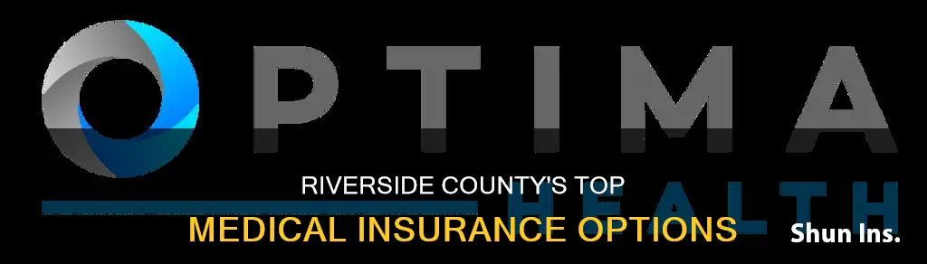 what medical insurances are in riverside ciunty