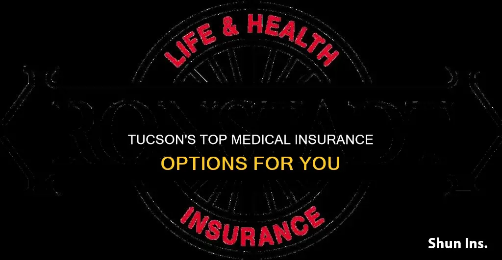 what medical insurances are in tucson