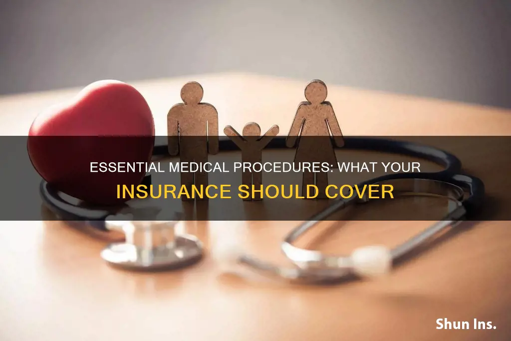 what medical procedure should be included with your insurance