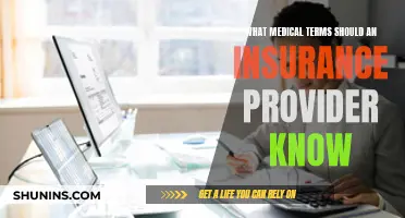 Understanding Medical Terminology: Key Terms for Insurance Providers