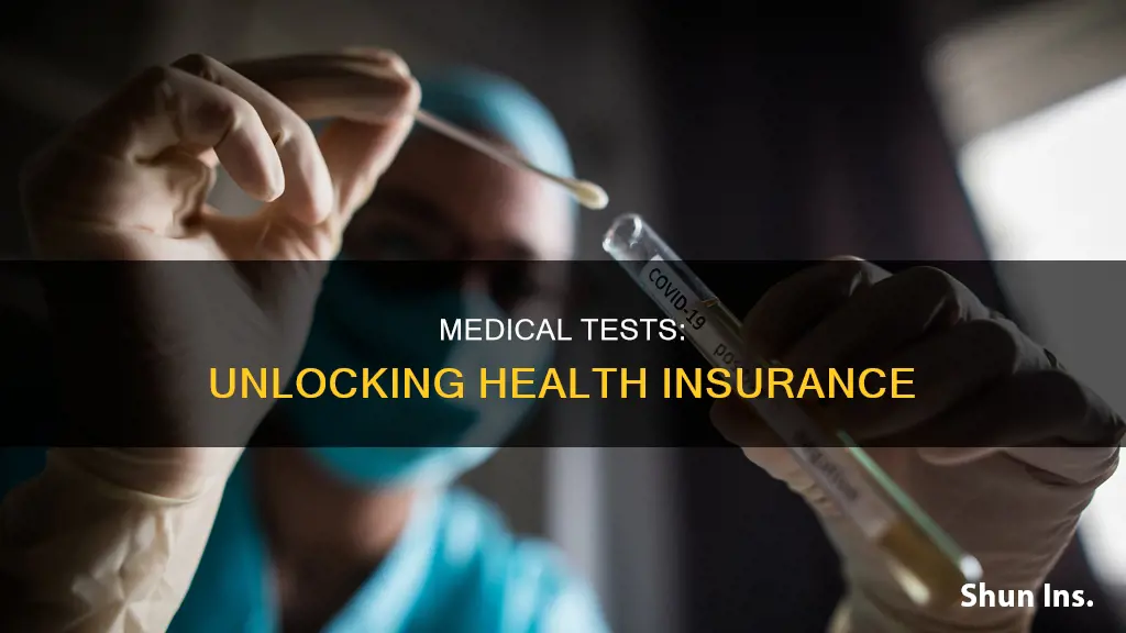 what medical test required for health insurance