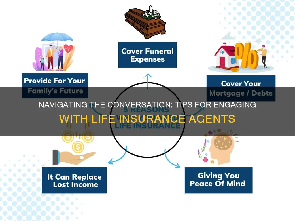 what nit to say to life insurance agent