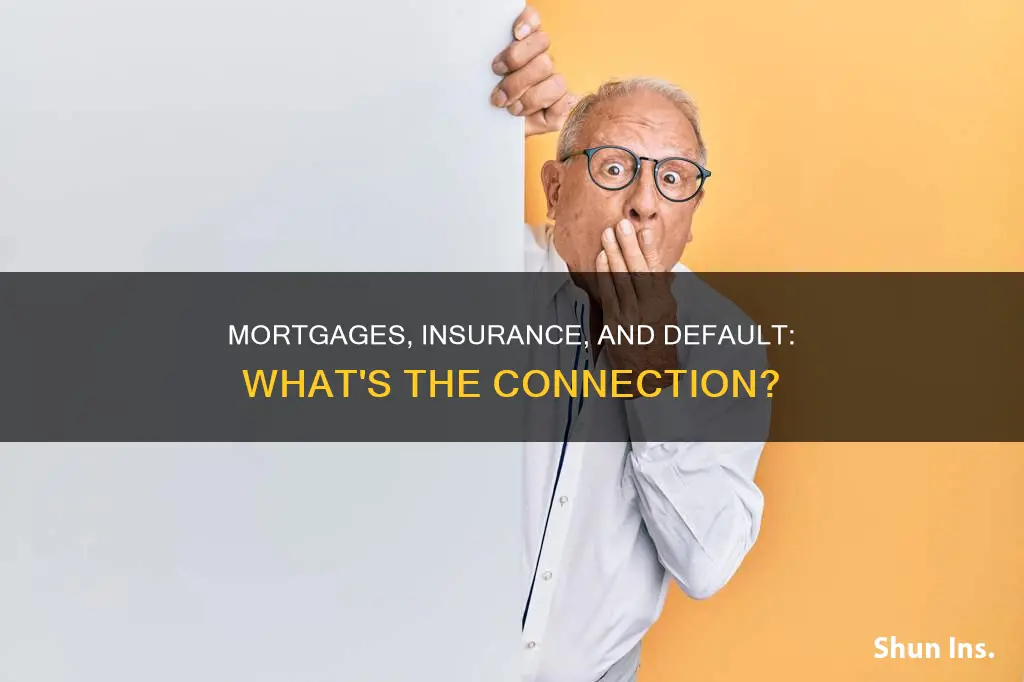 what percentages of mortgages with insurance go default