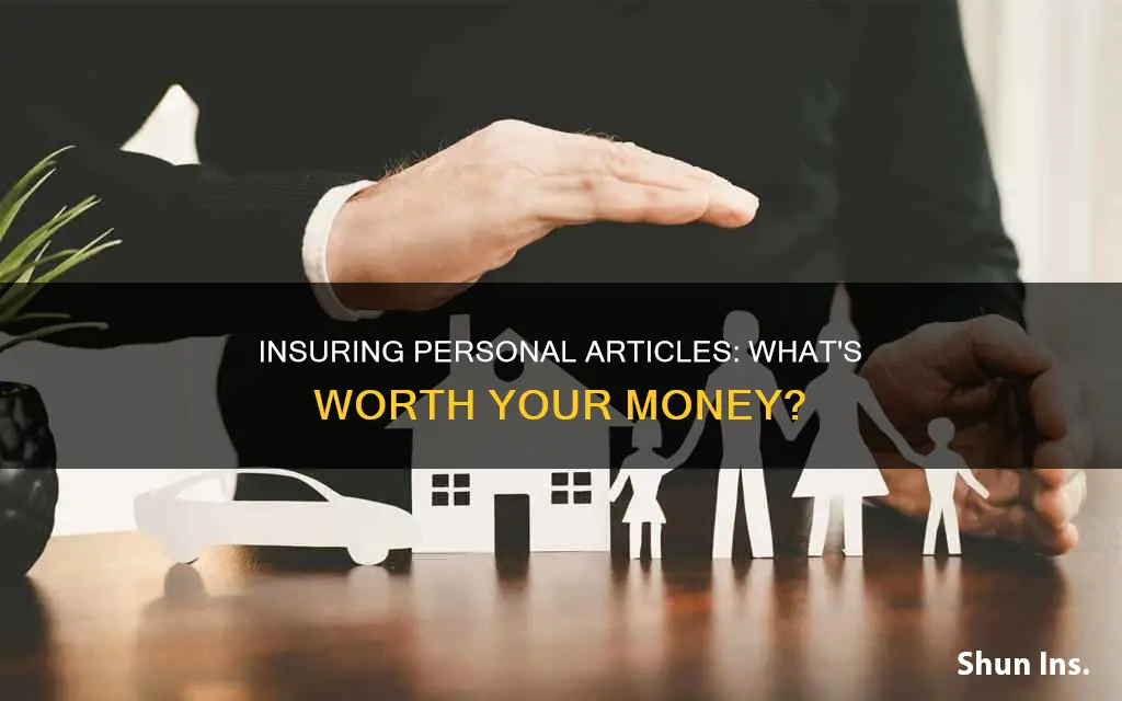 what personal articles are worth insuring