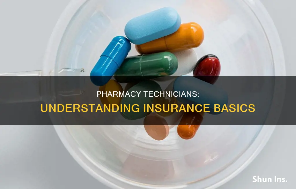what pharmacy technicians nee to know about insurance