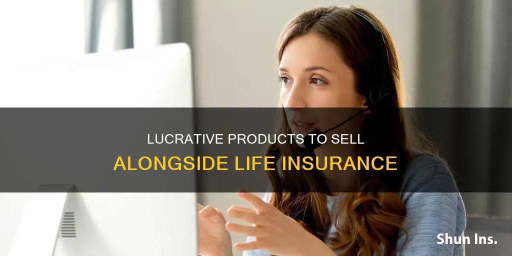 what products can I sell with a life insurance license