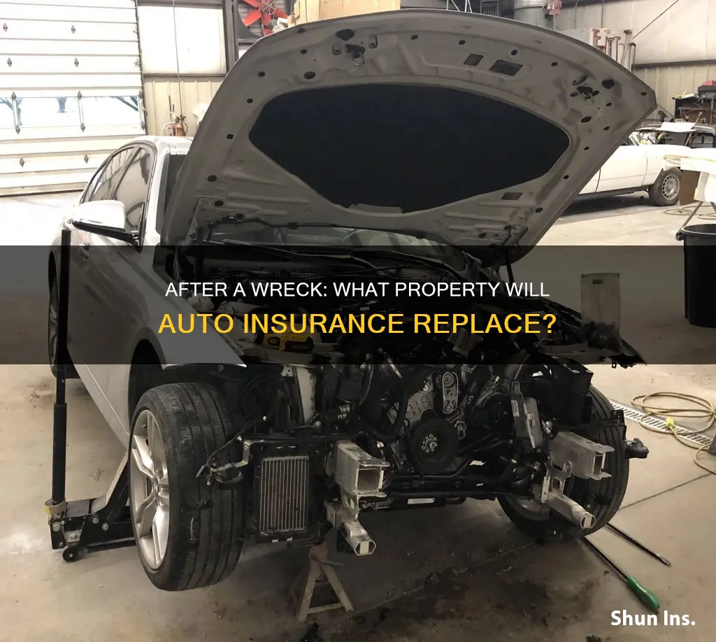 what property will auto insurance claims replace after a wreck