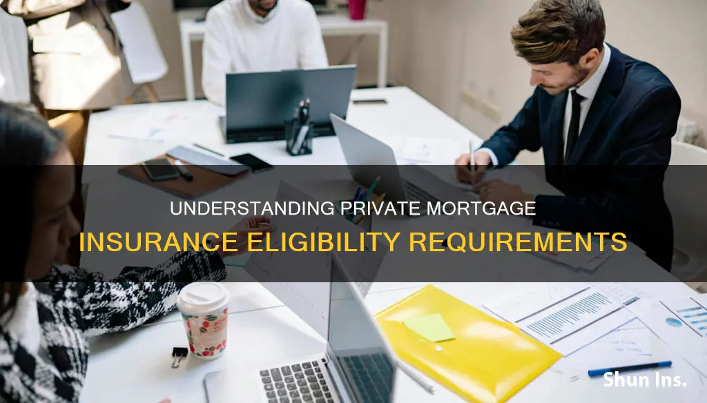 what qualifies you for private mortgage insurance