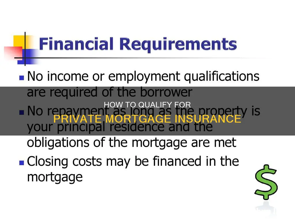 what qualifies you for privet mortgage insurance