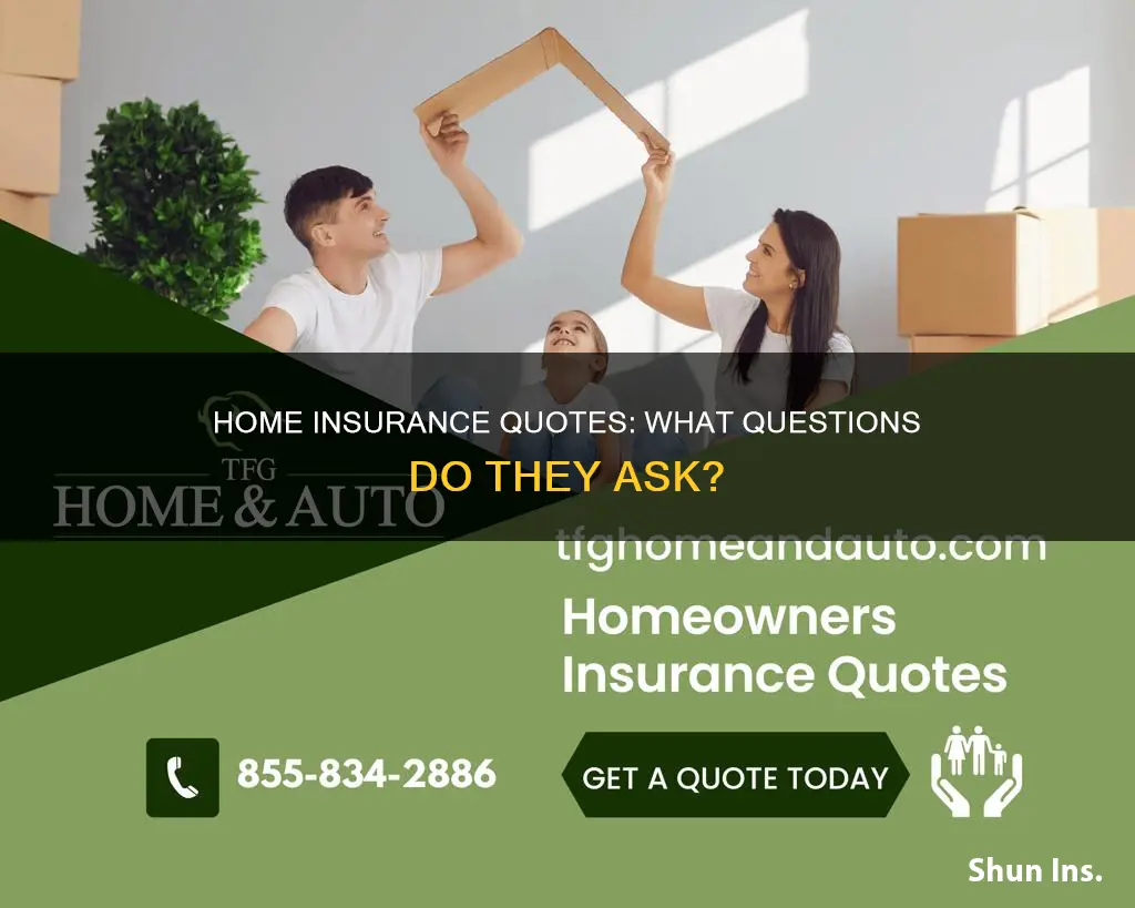 what question do they ask for a homeowner insurance quote