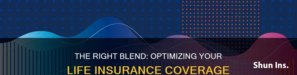 what ratio to blend life insurance