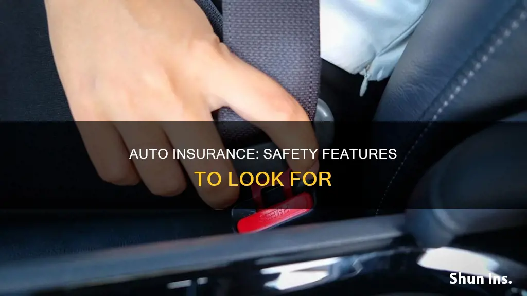 what safety features should I see on my auto insurance