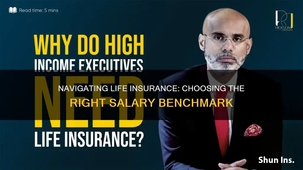 what salary to use for life insurance