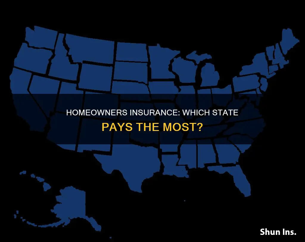 what state has the highest homeowners insurance