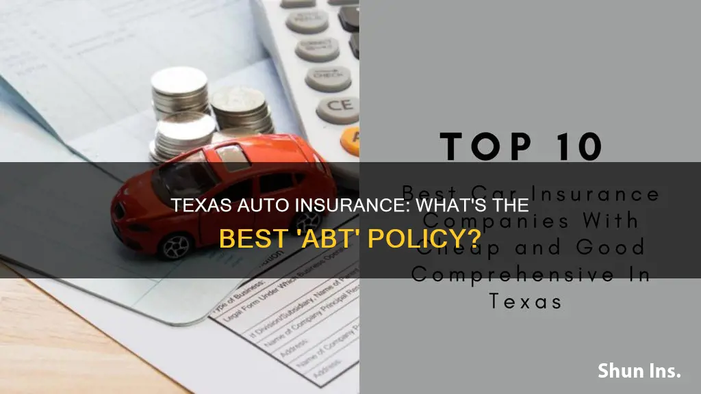 what texas auto insurance company policy starts with abt