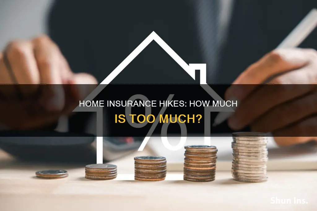 what the maximum increases be in homeowners insurance