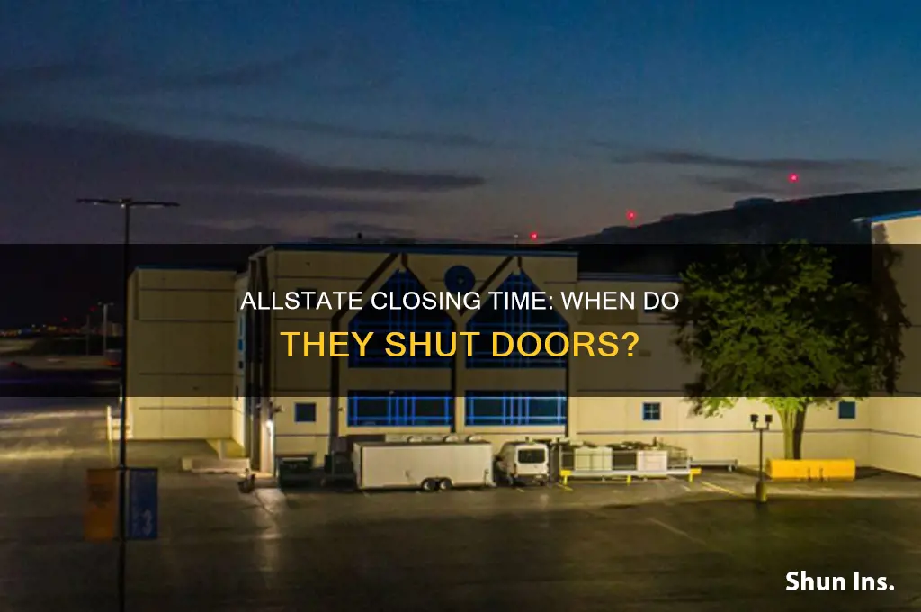 what time does allstate close