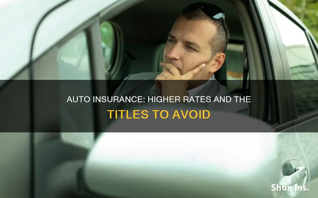 what title is bad for higher auto insurance rates