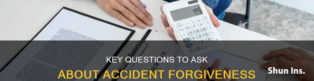 what to ask insurance accident forgiveness
