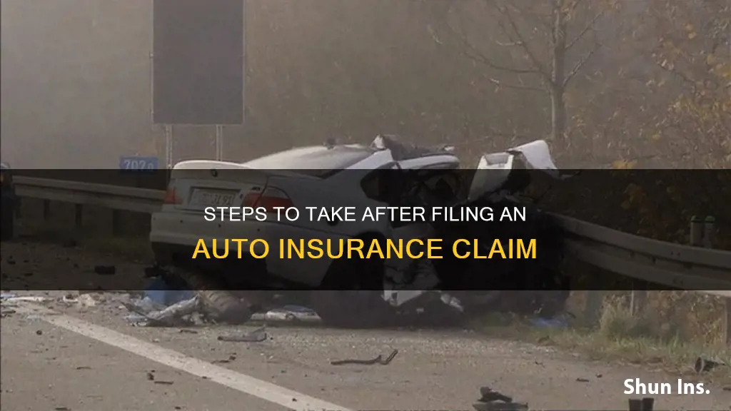 what to do after filing auto insurance claim