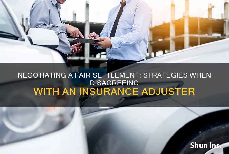 what to do if you disagree with insurance adjuster