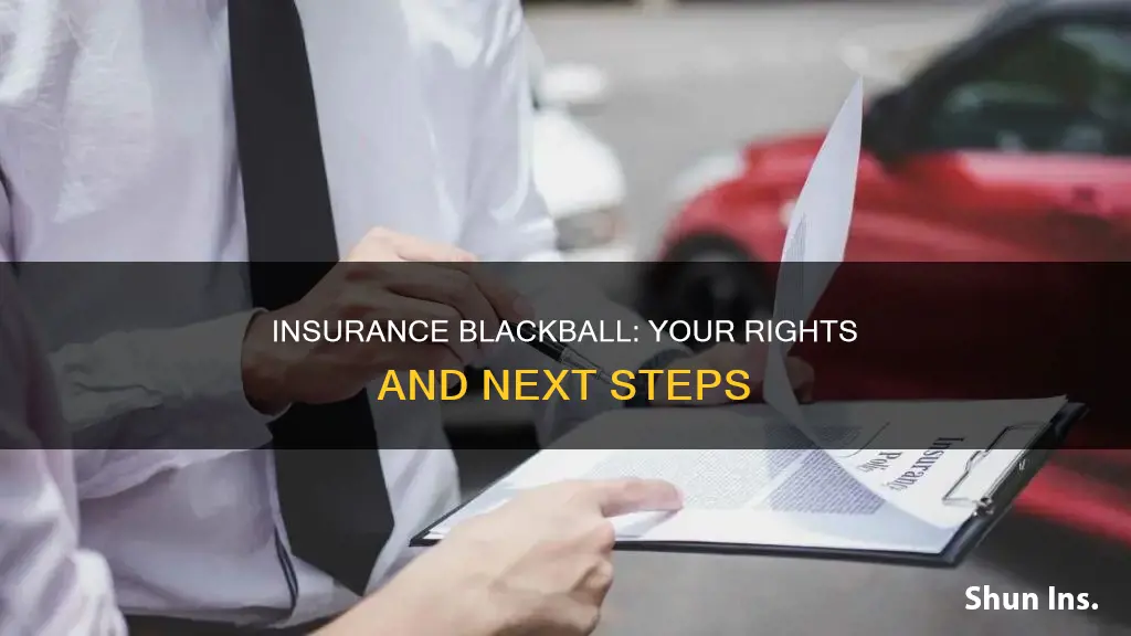 what to do when being blackballed by auto insurance company