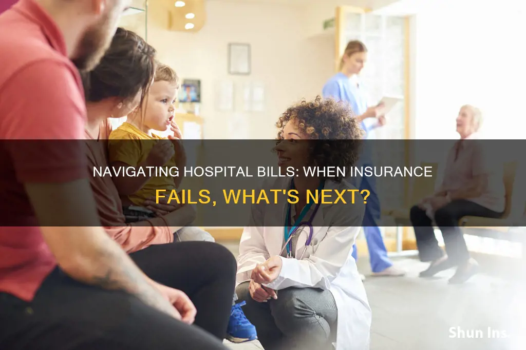 what to do when hospital bill doesnt go through insurance