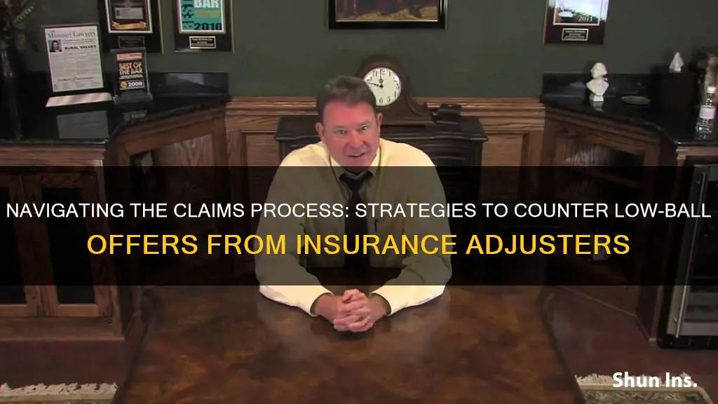 what to do when insurance adjuster low balls