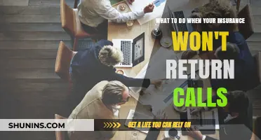Insurance Won't Return Your Calls? Here's What to Do