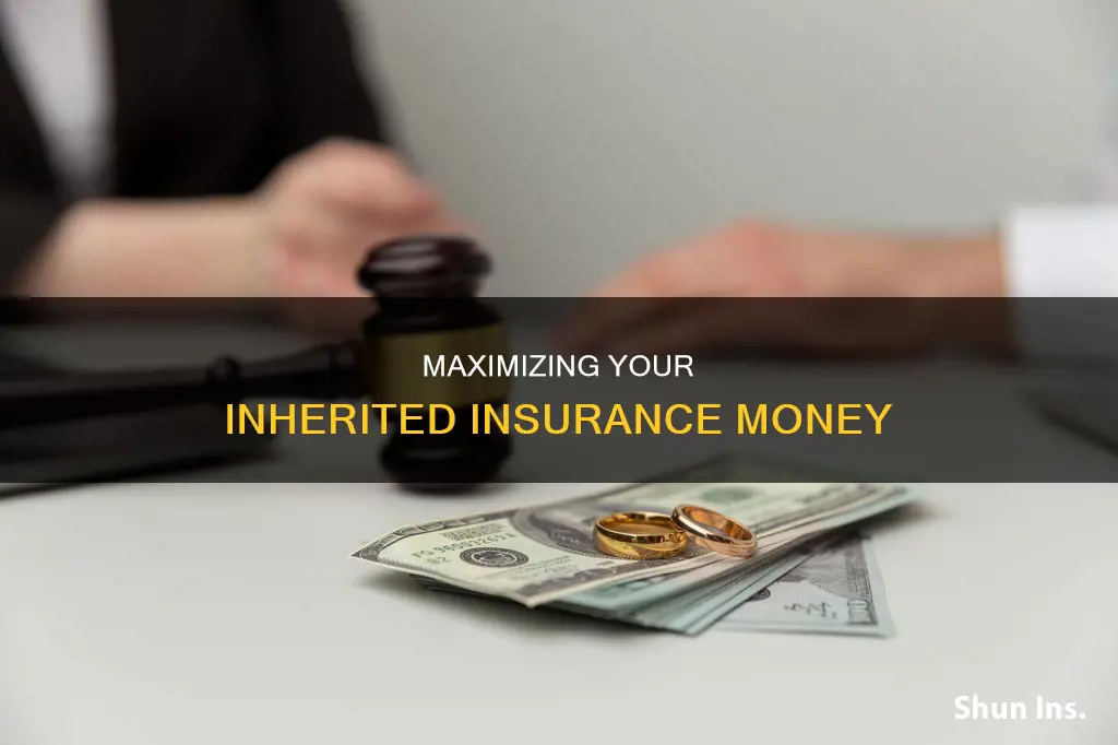 what to do with inherited insurance money
