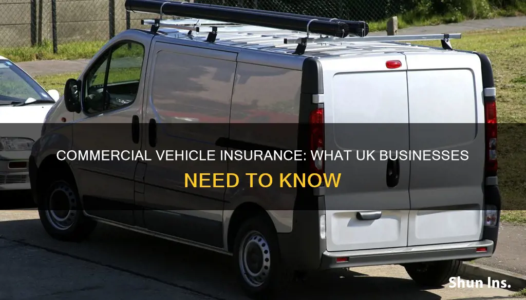 what to know about commercial vehicle insurance uk
